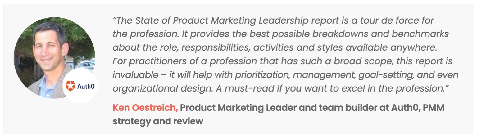 Ken Oestreich, PMM Leader at Auth0 comments on the State of Product Marketing Leadership report