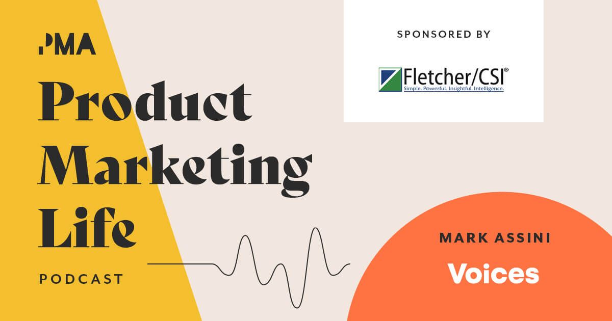 Product marketing life [podcast]: Mark Assini