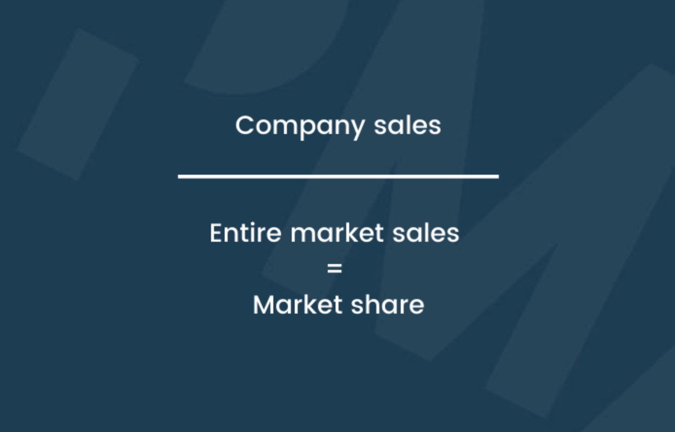 Market share formula: company sales divided by entire market sales