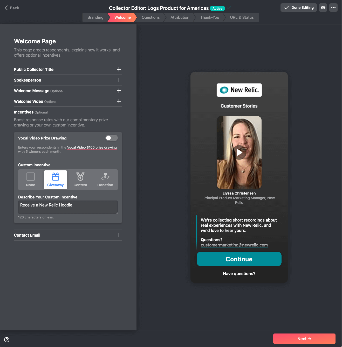 The first step is to build what we call a Video Collector. This takes just a few minutes using Vocal Video’s Video Collector Builder, and is even faster if you select one of our 45 collector templates.