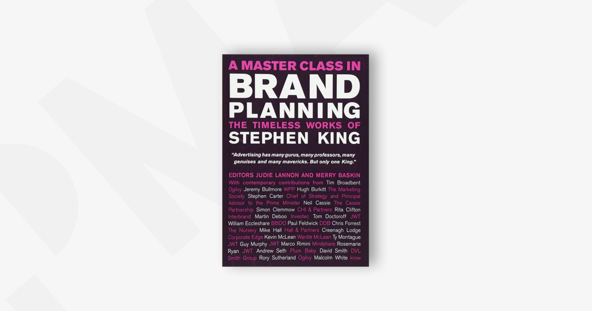 A Master Class in Brand Planning: The Timeless Works of Stephen King – Judie Lannon and Merry Baskin