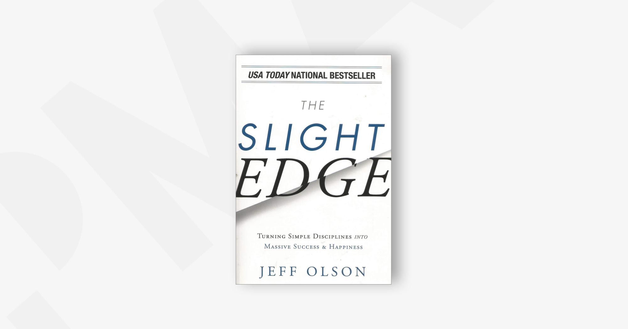 The Slight Edge – Jeff Olson