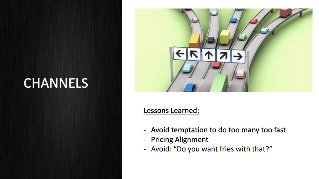 Channels + lessons learned
