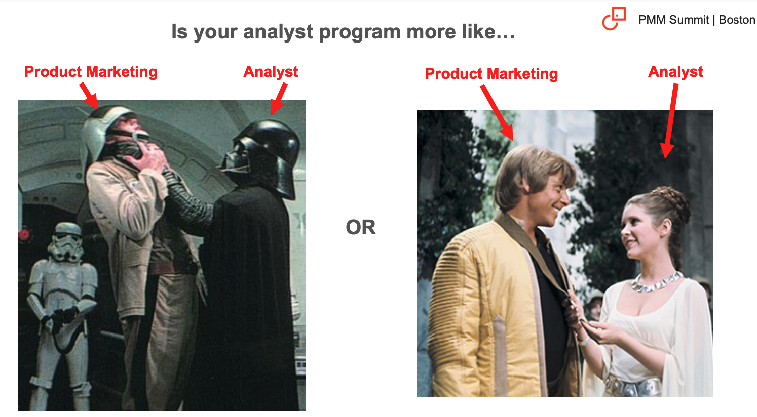 What does your analyst program look like? Luke Skywalker and Darth Vader or Luke and Leia?