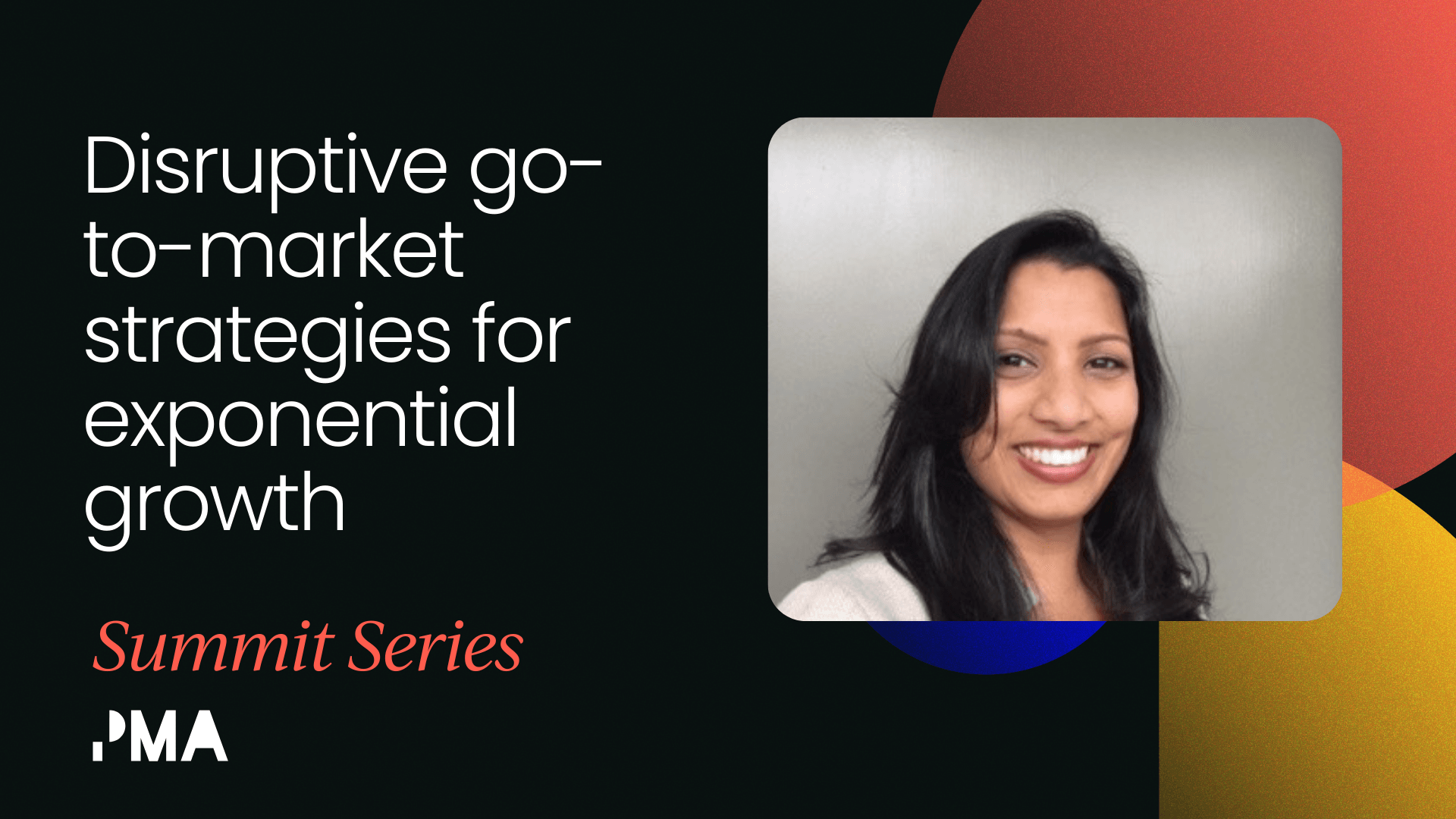 Disruptive go-to-market strategies for exponential growth [VIDEO]