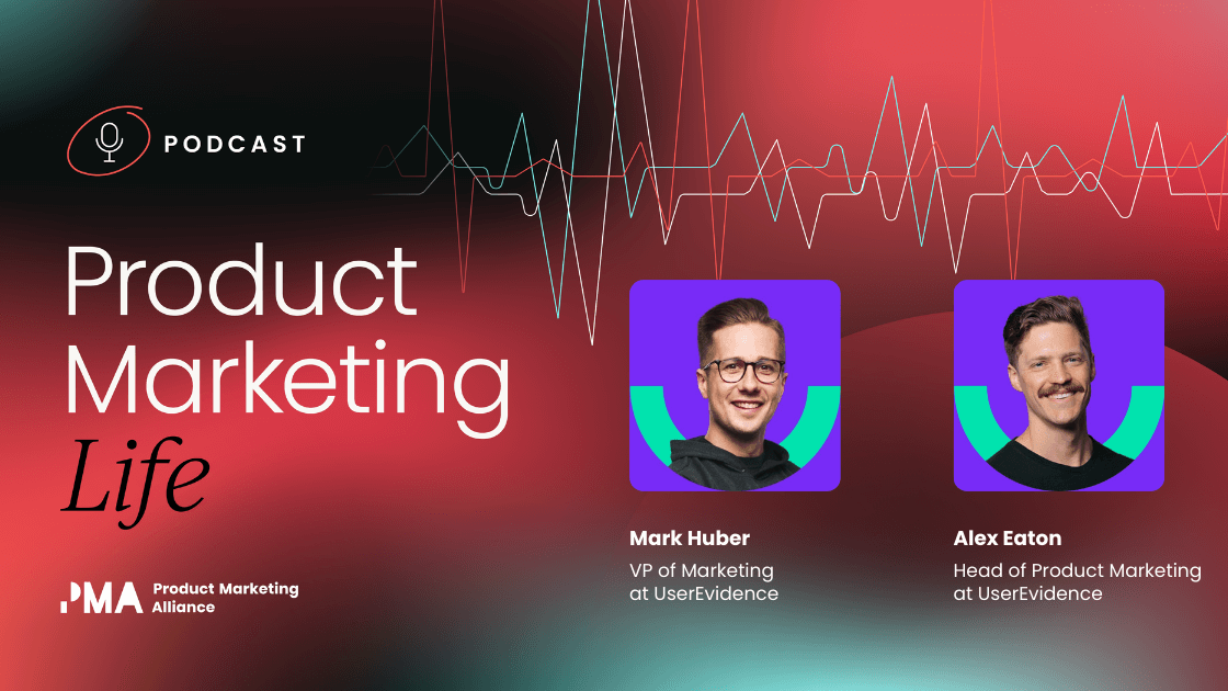 PMM charters and proof customers actually believe with Mark Huber and Alex Eaton from User Evidence