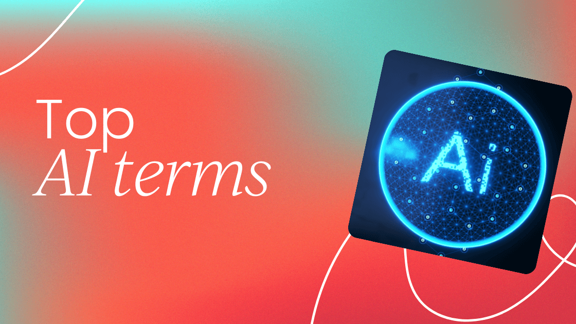 Top AI terms everyone should understand