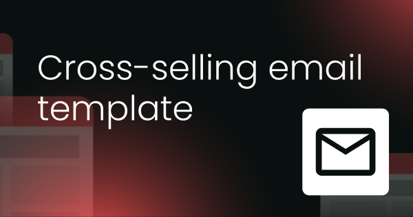 Cross-selling email templates
