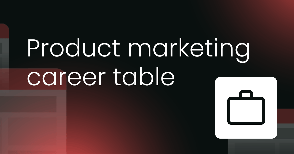 Product marketing  career table