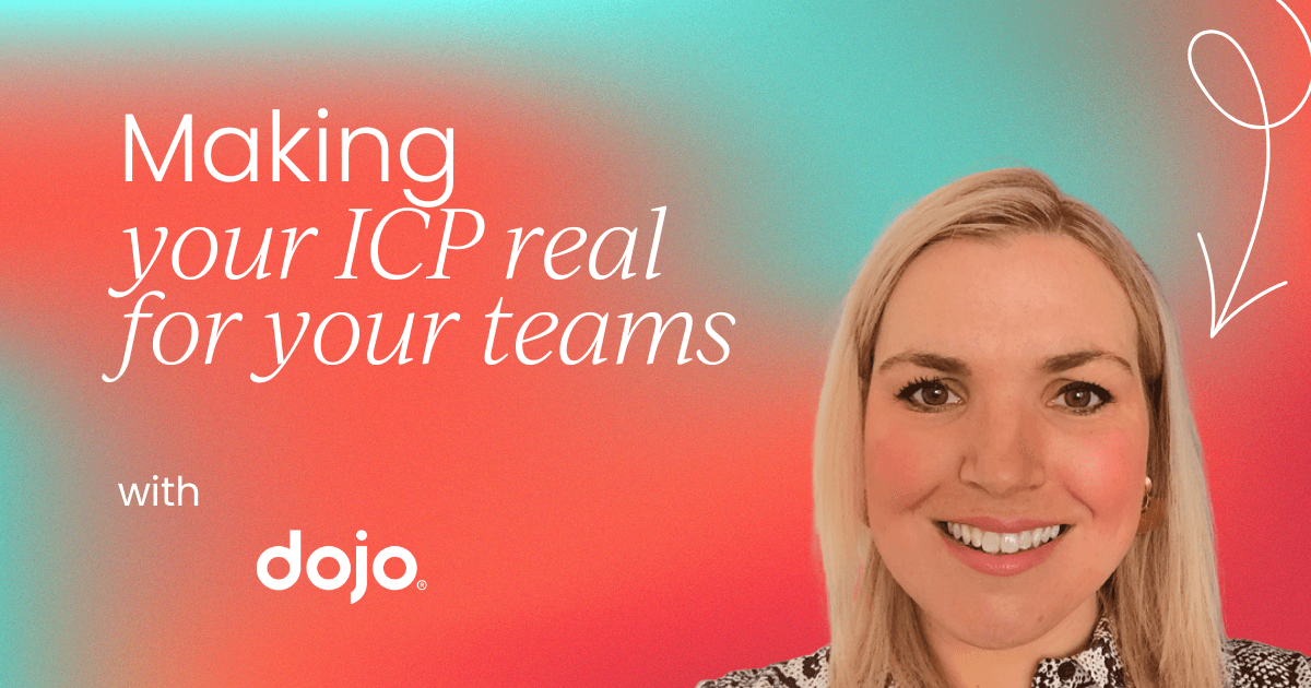Making your ICP real for  teams across the business