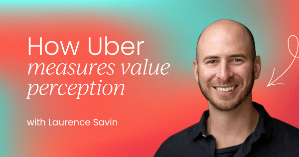How Uber measures value perception  (with formula!)