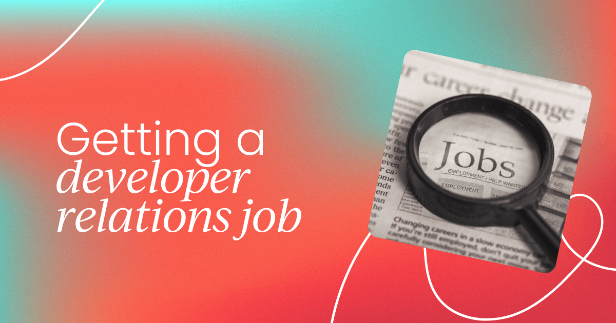 How to get a  developer relations job