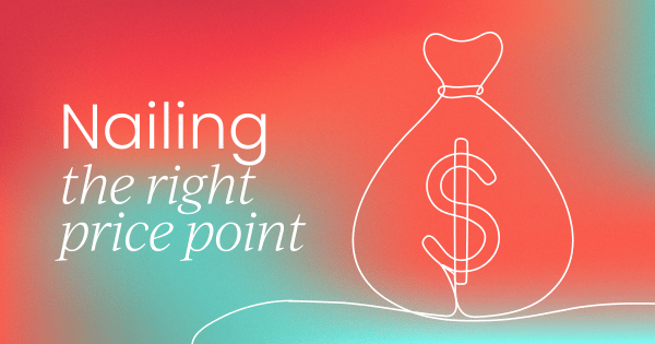 How to price a product:   Your complete guide