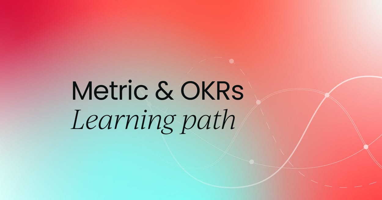 Metric & OKRs learning path