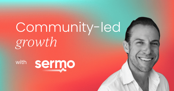 A PMM’s guide to building trust through  community-led growth