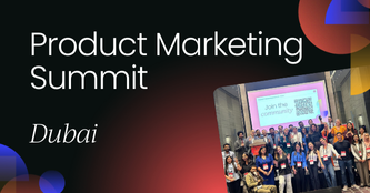 Product Marketing Summit | Dubai 2025