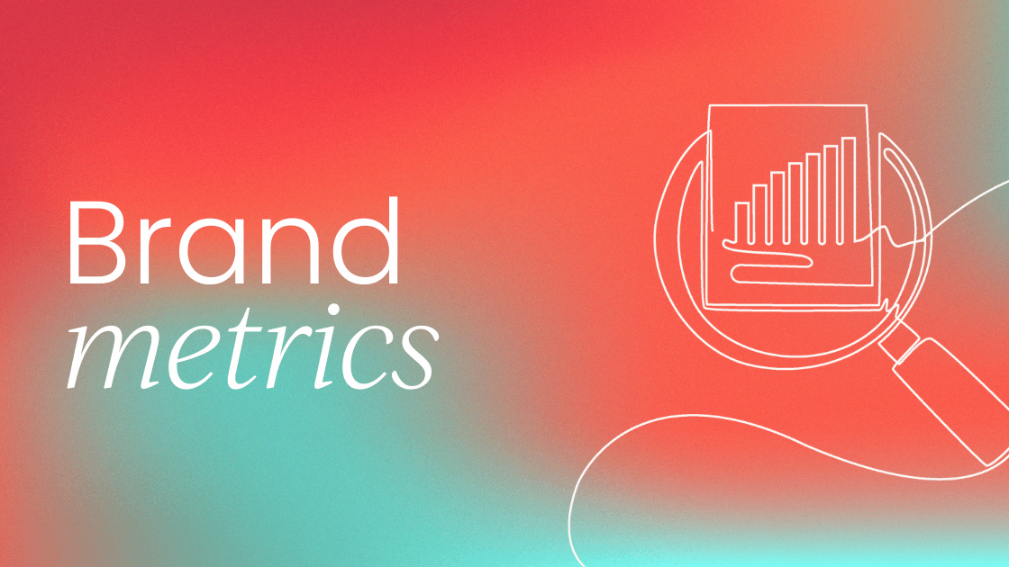 Top brand performance 
  indicators to track