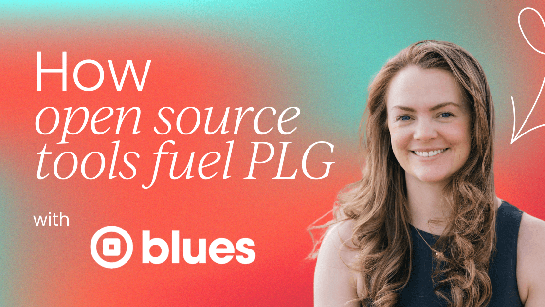 Unlocking developer mindshare: How open   source tools fuel product-led growth