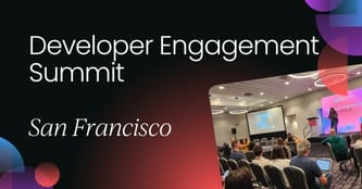 Developer Engagement Summit | San Francisco 2024 | OnDemand