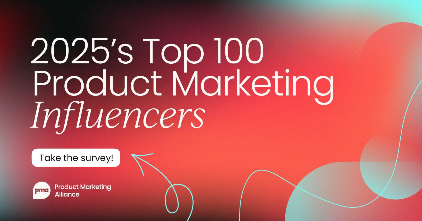 Nominate now: Your 2025 
  product marketing influencer