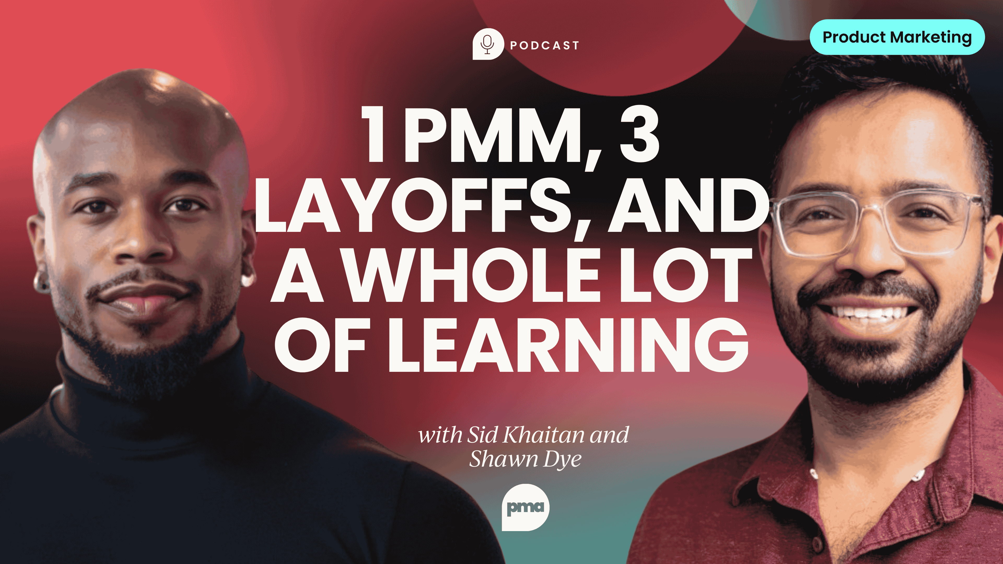 1 PMM, 3 layoffs, and a whole lot of learning,   with Shawn Dye, Calendly [Video]