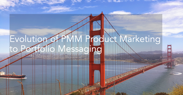 Understanding the evolution of product marketing to portfolio messaging