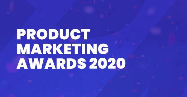 Product Marketing Awards 2020: the winners!