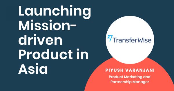 How to launch mission-driven product in Asia