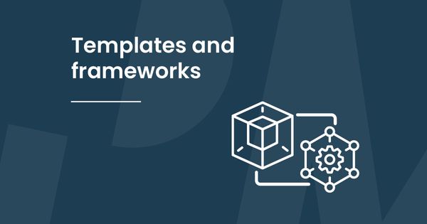 Templates and frameworks FAQs