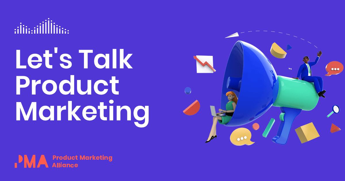 Let's Talk Product Marketing