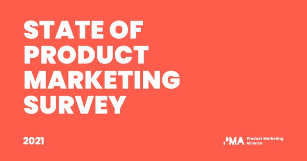 2021 State of Product Marketing Survey
