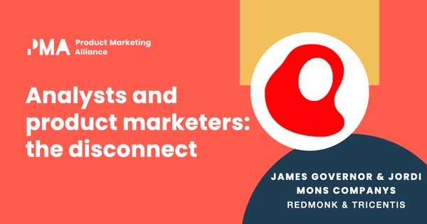 Analysts and product marketers: the disconnect