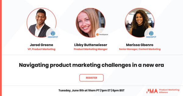 Navigating product marketing challenges in a new era [webinar]
