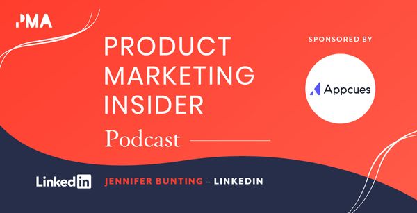 Product Marketing Insider [podcast]: Jennifer Bunting