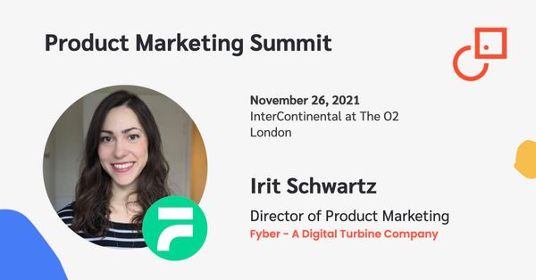 Product Marketing Summit speaker spotlight: Irit Schwartz