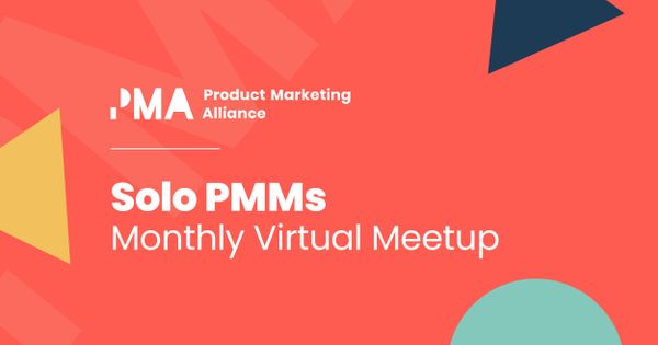 Solo PMMs Monthly Meetup Live | Online I July 5, 2022