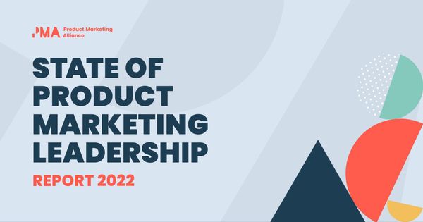 State of Product Marketing Leadership 2022 survey