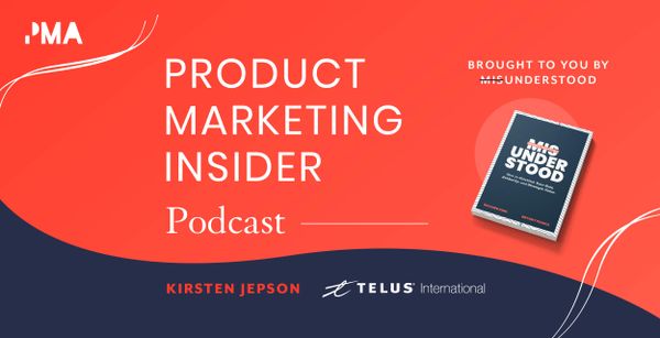Digital transformation in product marketing | Kirsten Jepson, Director of Product Marketing at TELUS International