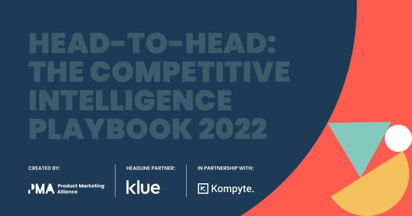 Head-to-Head: The Competitive Intelligence Playbook is here!