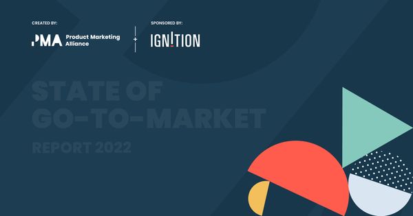 The State of Go-to-Market Report 2022 is here