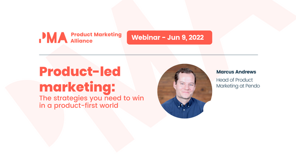 Product-led marketing: The strategies you need to win in a product-first world [webinar]