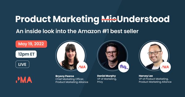 An inside look into Product Marketing MisUnderstood | Online | May 19