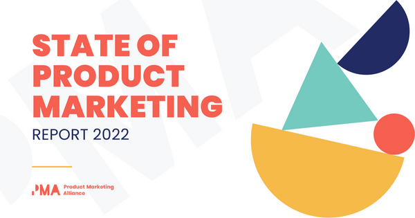 State of Product Marketing Report 2022