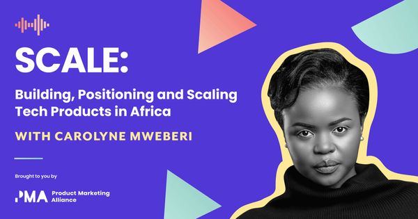 Introducing our brand-new podcast: ‘SCALE: Building, Positioning, and Scaling Tech Products in Africa’