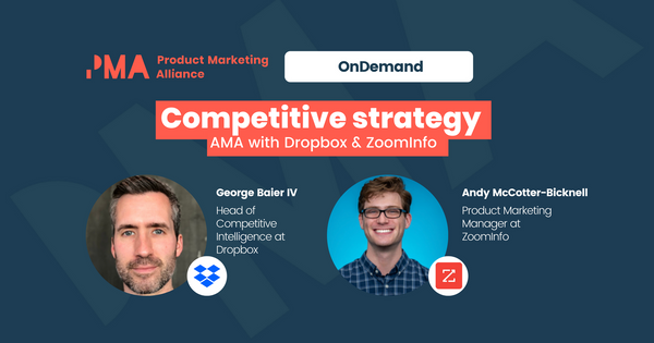 Competitive strategy: AMA with Dropbox & ZoomInfo [OnDemand]