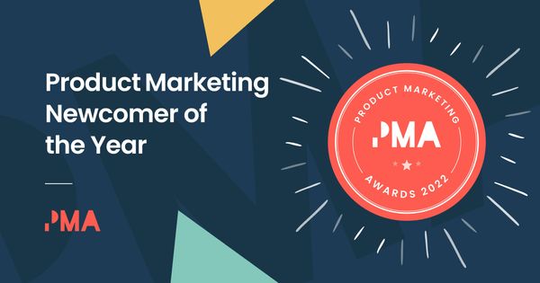 Product Marketing Newcomer of the Year - Award Winner 2022