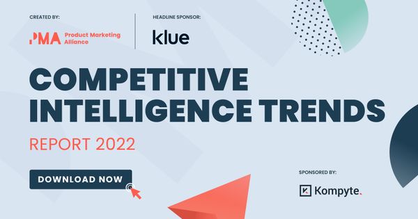 Competitive Intelligence Trends Report 2022