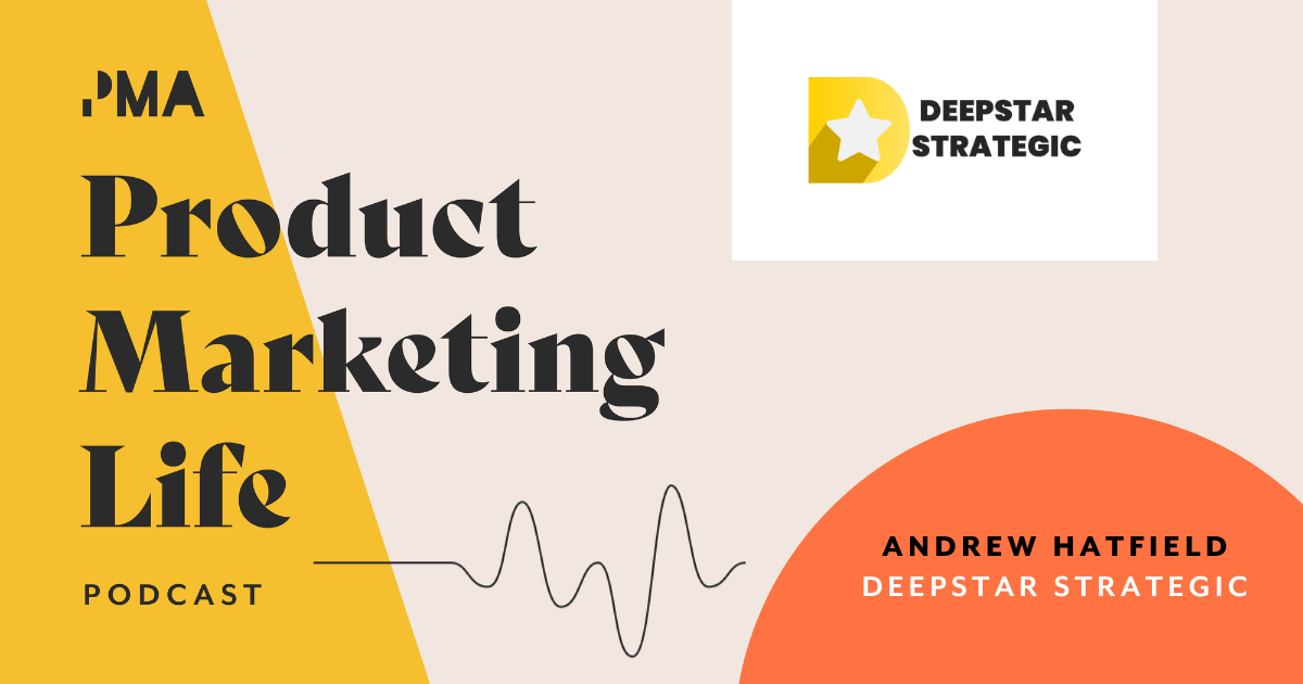 What is message-market fit and why do product marketers need it? | Andrew Hatfield, Deepstar Strategic