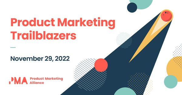 Product Marketing Trailblazers, November 2022 | OnDemand