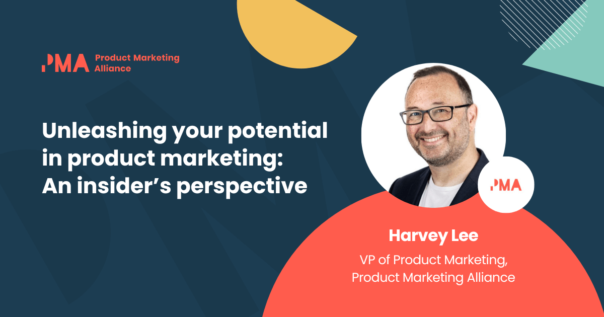 Unleashing your potential in product marketing: An insider’s perspective